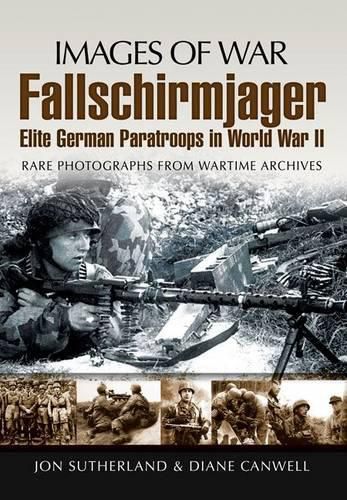 Fallschirmjager : Elite German Paratroops in World War II