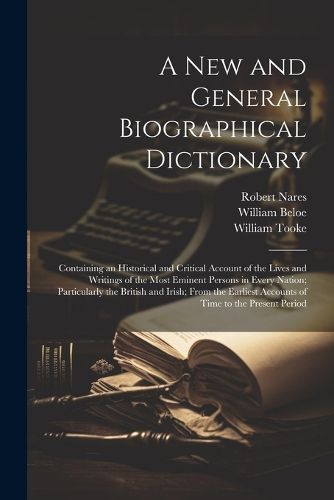 A New and General Biographical Dictionary