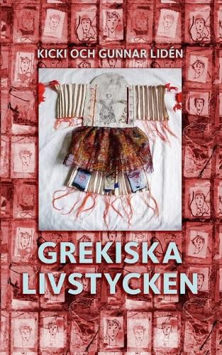 Cover image for Grekiska livstycken: Svenska kvinnors berattelser