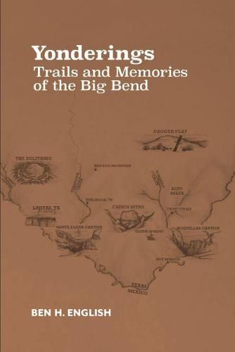 Cover image for Yonderings: Trails and Memories of the Big Bend