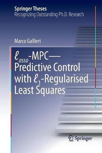 Cover image for Lasso-MPC - Predictive Control with  1-Regularised Least Squares