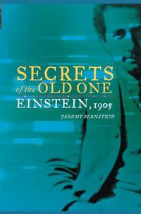 Cover image for Secrets of the Old One: Einstein, 1905