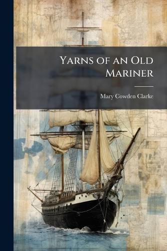 Cover image for Yarns of an Old Mariner