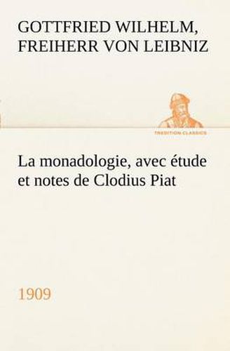 Cover image for La monadologie (1909) avec etude et notes de Clodius Piat