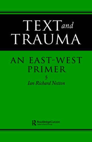 Cover image for Text and Trauma: An East-West Primer