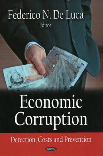 Cover image for Economic Corruption: Detection, Costs & Prevention