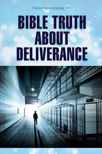 Cover image for Bible Truth about Deliverance