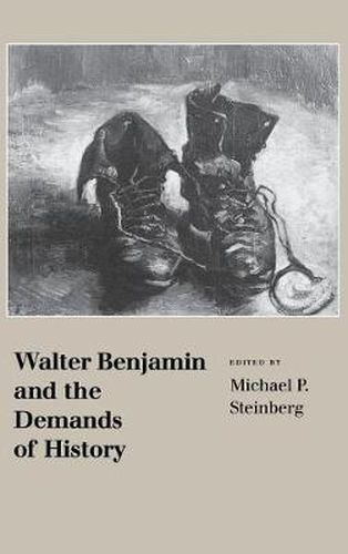 Cover image for Walter Benjamin and the Demands of History