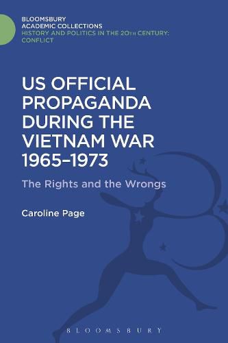 Cover image for U.S. Official Propaganda During the Vietnam War, 1965-1973: The Limits of Persuasion