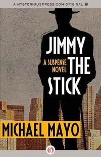 Cover image for Jimmy the Stick: A Suspense Novel