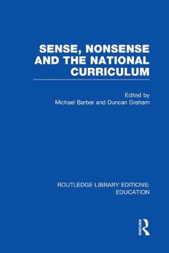 Sense and Nonsense and the National Curriculum