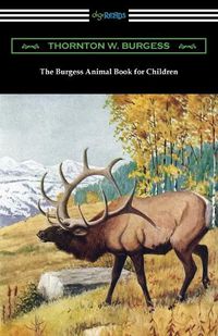 Cover image for The Burgess Animal Book for Children