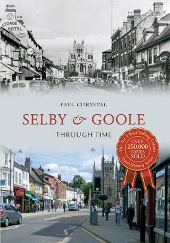 Selby & Goole Through Time