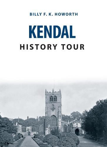 Cover image for Kendal History Tour