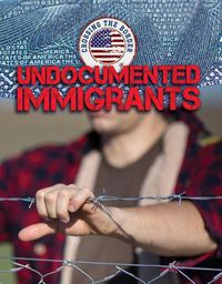 Cover image for Undocumented Immigrants