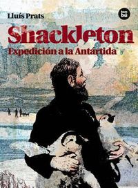 Cover image for Shackleton: Expedicion a la Antartida