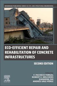 Cover image for Eco-efficient Repair and Rehabilitation of Concrete Infrastructures