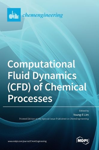 Cover image for Computational Fluid Dynamics (CFD) of Chemical Processes