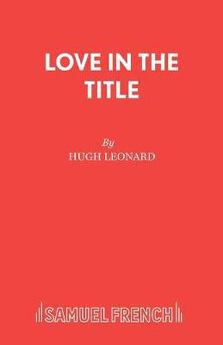 Cover image for Love in the Title: A Play