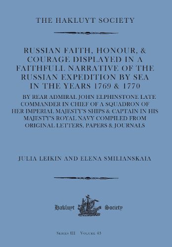 Cover image for Russian Faith, Honour, & Courage Displayed in a Faithfull Narrative of the Russian Expedition by Sea (1769 & 1770)