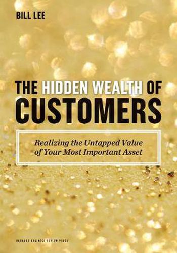 Cover image for Hidden Wealth of Customers