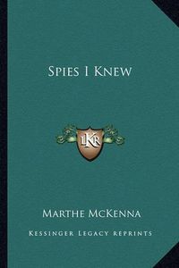 Cover image for Spies I Knew