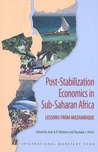 Post-stabilization Economics in Sub-Saharan Africa: Lessons from Mozambique