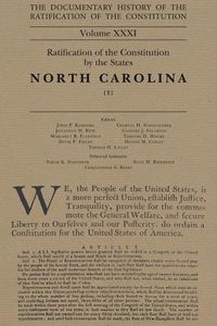 Cover image for The Documentary History of the Ratification of the Constitution, Volume 31: Ratification of the Constitution by the States: North Carolina, No. 2volume 31