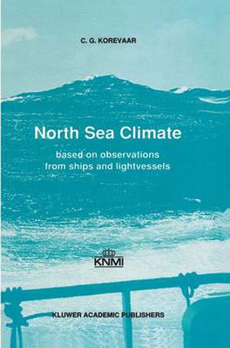 Cover image for North Sea Climate: Based on observations from ships and lightvessels