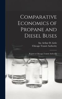 Cover image for Comparative Economics of Propane and Diesel Buses