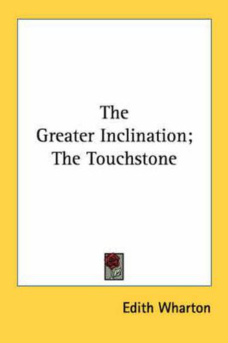 Cover image for The Greater Inclination; The Touchstone