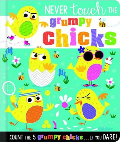 Cover image for Never Touch the Grumpy Chicks