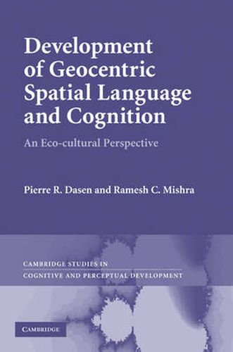 Cover image for Development of Geocentric Spatial Language and Cognition: An Eco-cultural Perspective