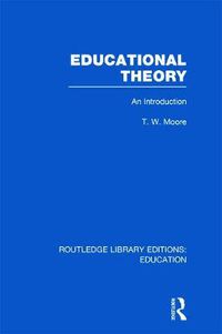 Cover image for Educational Theory (RLE Edu K): An Introduction