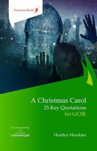 Cover image for A Christmas Carol: 25 Key Quotations for GCSE