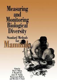 Cover image for Measuring and Monitoring Biological Diversity: Standard Methods for Mammals