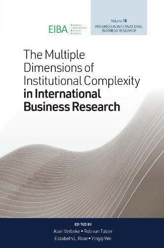 Cover image for The Multiple Dimensions of Institutional Complexity in International Business Research