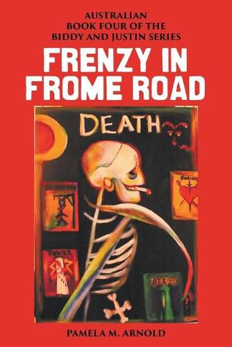 Cover image for Frenzy in Frome Road: Book Four of the Biddy and Justin Series