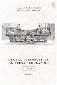 Cover image for Global Perspectives on Press Regulation, Volume 1