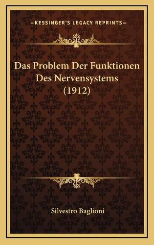 Cover image for Das Problem Der Funktionen Des Nervensystems (1912)