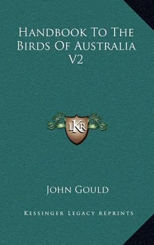 Handbook to the Birds of Australia V2