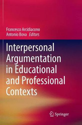 Cover image for Interpersonal Argumentation in Educational and Professional Contexts