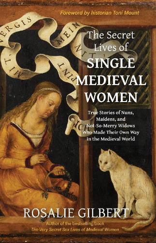 Cover image for The Secret Lives of Single Medieval Women