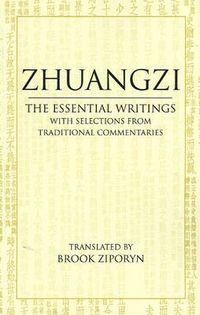 Cover image for Zhuangzi: The Essential Writings: With Selections from Traditional Commentaries