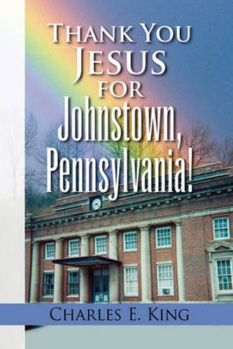 Cover image for Thank You Jesus for Johnstown, Pennsylvania!