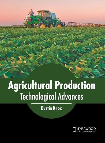 Cover image for Agricultural Production: Technological Advances