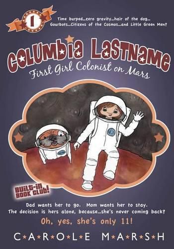 Cover image for Columbia Lastname: First Girl Colonist on Mars