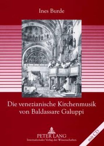 Cover image for Die venezianische Kirchenmusik von Baldassare Galuppi