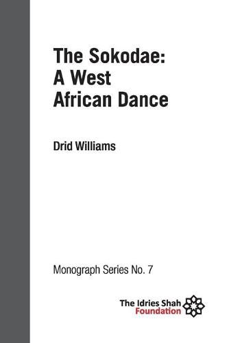 Cover image for The Sokodae: a West African Dance: ISF Monograph 7