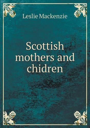 Cover image for Scottish mothers and chidren